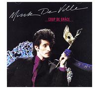 Mink Deville - Coup De Grace