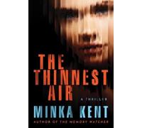 Minka Kent The Thinnest Air (Tascabile)