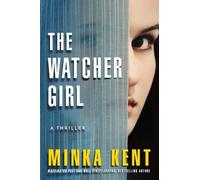 Minka Kent The Watcher Girl (Tascabile)
