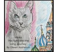 Minka: The Fight and the Long Journey: 1