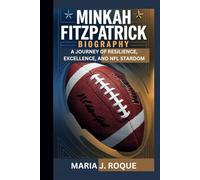 MINKAH FITZPATRICK BIOGRAPHY: A JOURNEY OF RESILIENCE, EXCELLENCE, AND NFL STARDOM