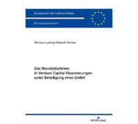 Minkus Fischer Das Wandeldarlehen in Venture Capital-Finanzierungen (Tascabile)