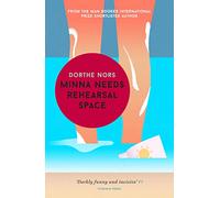 Minna Needs Rehearsal Space: Nors Dorthe