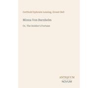 Minna Von Barnhelm: Or, The Soldier's Fortune