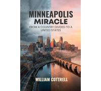 Minneapolis Miracle: From A Country Divided To A United States