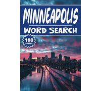 Minneapolis Word Search: 100 Minnesota Puzzles, Word Find, Vocabulary Activity Book for Kids, Adults and Seniors, 100 pages