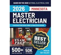 Minnesota 2026 Master Electrician Exam Prep and Study Guide: 12 Practice Exams + 2 Full Final Exams: Trusted by 50k Electricians