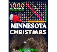 Minnesota Christmas Word Search (Large Print): 50 Local Word-Find Puzzles • 20 Words Each • 1000 Minnesota Terms • Answers Included • Easy to Read for Adults & Seniors