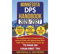 MINNESOTA DPS HANDBOOK 2026/2027: Complete Driver’s Permit, License & Renewal Guide with Updated Road Rules, Traffic Signs, Practice Tests & Study Tips for the DMV Written Exam