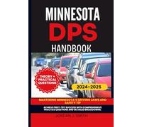 MINNESOTA DPS HANDBOOK: Mastering Minnesota’s Driving Laws and Safety Tips