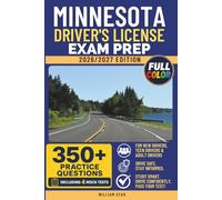Minnesota Driver's License Exam Prep: Study Guide, Road Signs & Practice Tests to Help You Pass the Written Knowledge Test