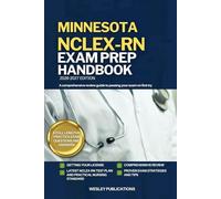 MINNESOTA NCLEX-RN EXAM PREP HANDBOOK: A Comprehensive Review Guide to Passing Your Exam on First Try