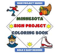 Minnesota Sign Project Coloring Book: Bold & Easy Designs