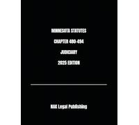 MINNESOTA STATUTES CHAPTER 480-494 JUDICIARY 2025 EDITION