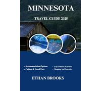 MINNESOTA TRAVEL GUIDE 2025