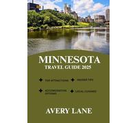 MINNESOTA TRAVEL GUIDE 2025
