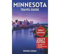 Minnesota Travel Guide: Top Things to Do, North Shore, Lakes, Itineraries, Maps, Hotels & Practical Travel Tips