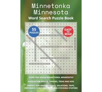 Minnetonka Minnesota Word Search Puzzle Book: Think you know Minnetonka, Minnesota? Puzzles for Adults, Seniors, Teens and Kids. Perfect for ... Christmas Gifts and Stocking Stuffers.