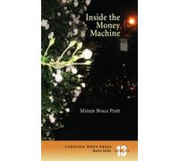 Minnie Bruce Pratt Inside the Money Machine (Tascabile)