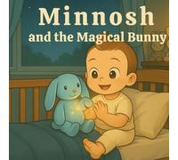 Minnosh and the Magical Bunny