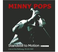 Minny Pops - Standstill To Motion: Live At The Melkweg 19-03-1