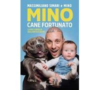 Mino cane fortunato. La mia famiglia raccontata da me