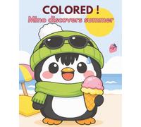 MINO discovers summer: A fun kids coloring book adventure with a curious penguin exploring the beach, mountains, camping, and new friends
