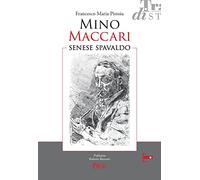 Mino Maccari. Senese spavaldo