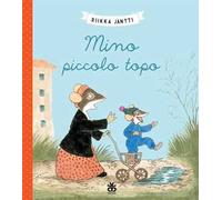 Mino piccolo topo. Ediz. a colori