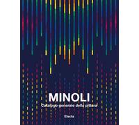 Minoli. Catalogo generale della pittura. Ediz. illustrata. Vol. 3 - Pirova...
