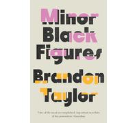 Minor Black Figures: The captivating modern love story from the Booker-Prize shortlisted author