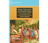 Minor Characters in Icelandic Sagas: A Narratological Study