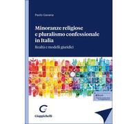 Minoranze religiose e pluralismo confessionale in Italia. Realtà e modelli giuridici