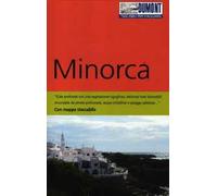 Minorca. Con carta. Con Carta geografica ripiegata