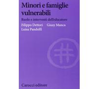 Minori e famiglie vulnerabili. Ruolo e interventi dell'educatore