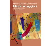 Minori maggiori. I diritti dei bambini presi sul serio - 2025 - M