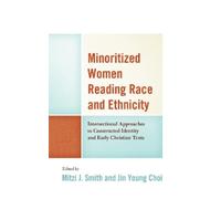 Minoritized Women Reading Race and Ethnicity (Tascabile)