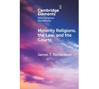 Minority Religions, the Law, and the Courts: Cases and Consequences