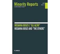 Minority reports (2019). Vol. 8: Rosanna Benzi e «gli altri»-Rosanna Benzi and «the others».