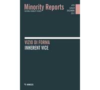 Minority reports. Cultural disability studies (2015). Vol. 5: Vizio di forma-Inherent vice