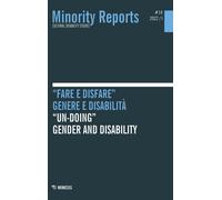 Minority reports. Cultural disability studies (2022). Ediz. bilingue. Vol....