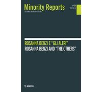 Minority reports (2019). Vol. 8: Rosanna Benzi e «gli altri»-Rosanna Benzi and «the others».