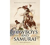 Minoru Yanagihashi Cowboys and Samurai (Tascabile)