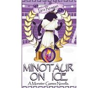 Minotaur on Ice: A Monster Games Novella