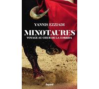 Minotaures: Voyage au coeur de la corrida
