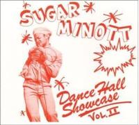 Minott, Sugar - Vol. 2-Dance Hall Showcase