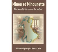 MINOU ET MINOUNETTE: Une famille pas comme les autres