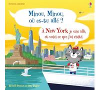 Minou, Minou, où es-tu allé ?: A New York je suis allé, et voici ce que j'ai visité