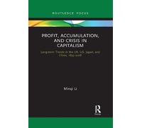Minqi Li Profit, Accumulation, and Crisis in Capitalism (Tascabile)