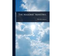 Minstrel, Masonic The Masonic Minstrel Book NUOVO